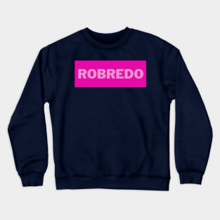 Pink Robredo Surname 2 Crewneck Sweatshirt